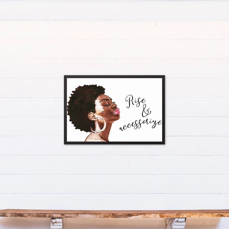 Rise and Accessorize 20" x 30" Black Framed Canvas