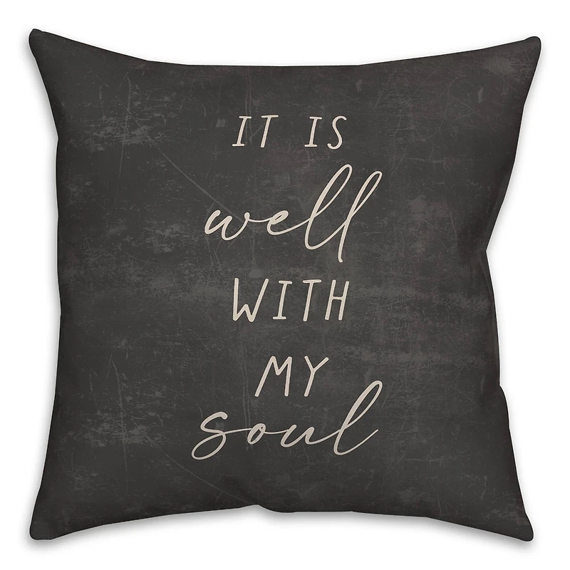 18" It Is Well With My Soul Indoor/Outdoor Pillow