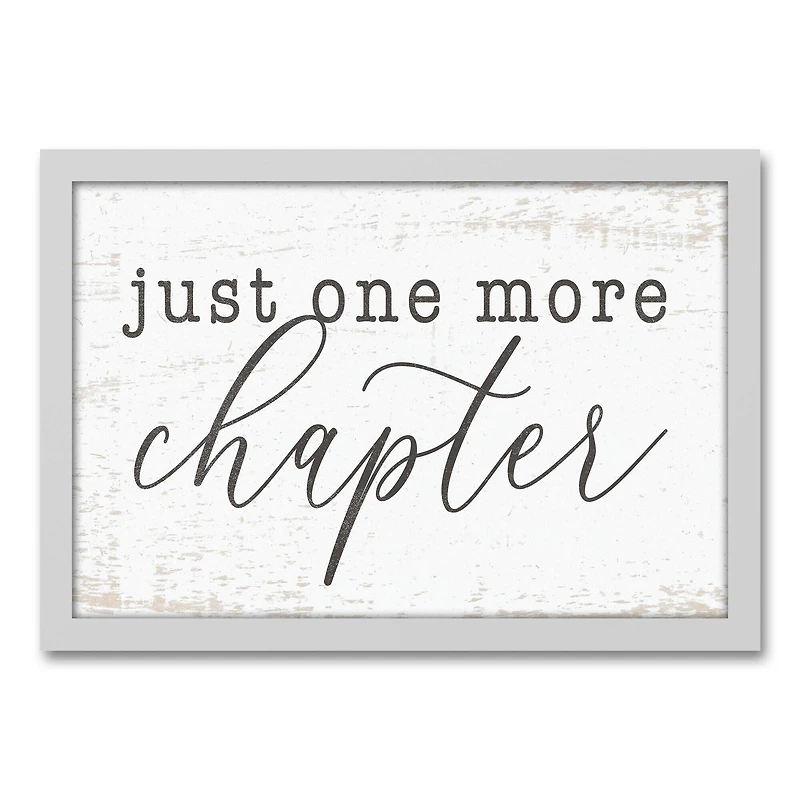 Just One More Chapter White Framed Canvas