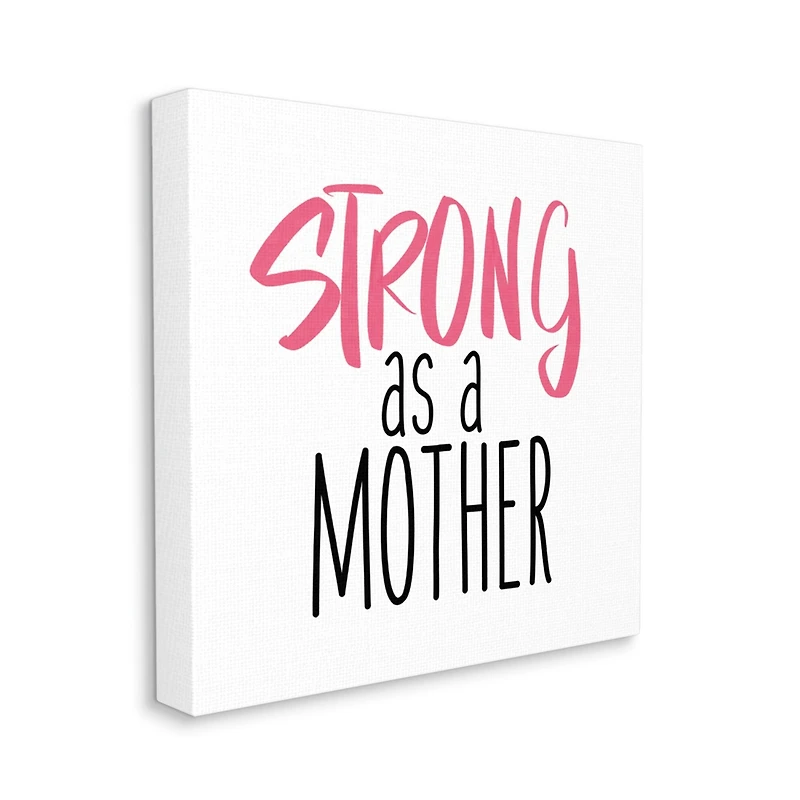 Stupell Industries Strong As A Mother Sentiment Minimal Pink Pop Canvas Wall Art