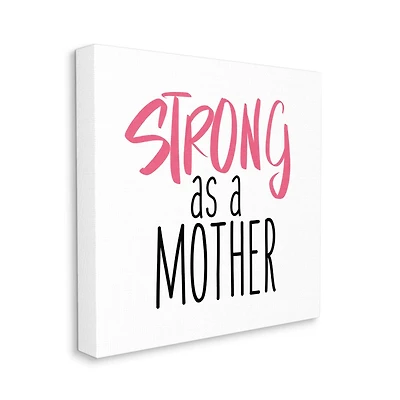 Stupell Industries Strong As A Mother Sentiment Minimal Pink Pop Canvas Wall Art
