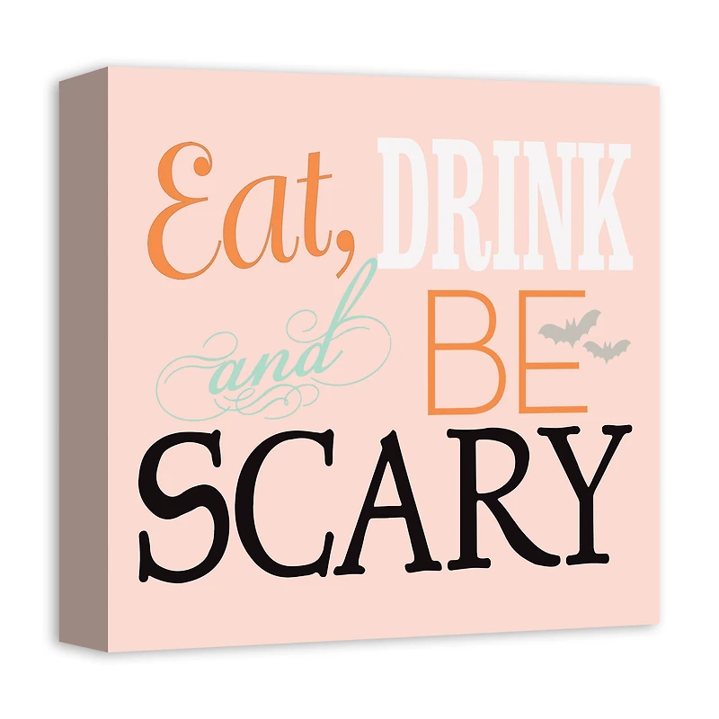 Be Scary Canvas Wall Art