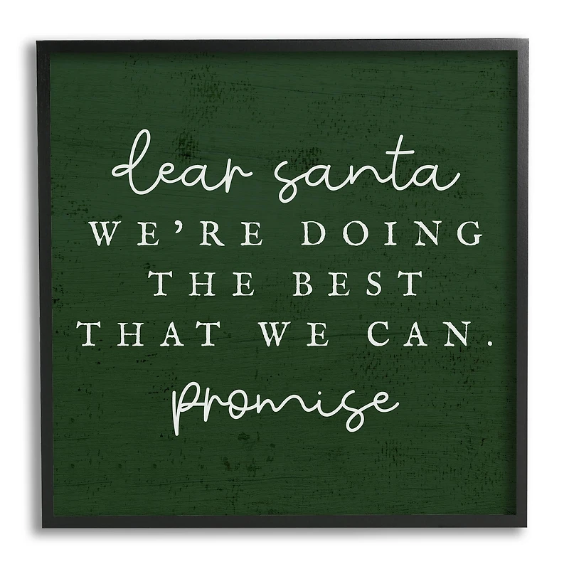 Stupell Industries Dear Santa Best We Can Phrase Framed Giclee Art