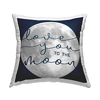 Stupell Industries Love You to Moon Blue Calligraphy Night Sky Throw Pillow, 18" x 18"