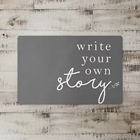 Write Your Own Story 18" x 27" Floor Mat