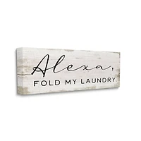 Stupell Industries White with Black Alexa Fold My Laundry Text Wall Sign