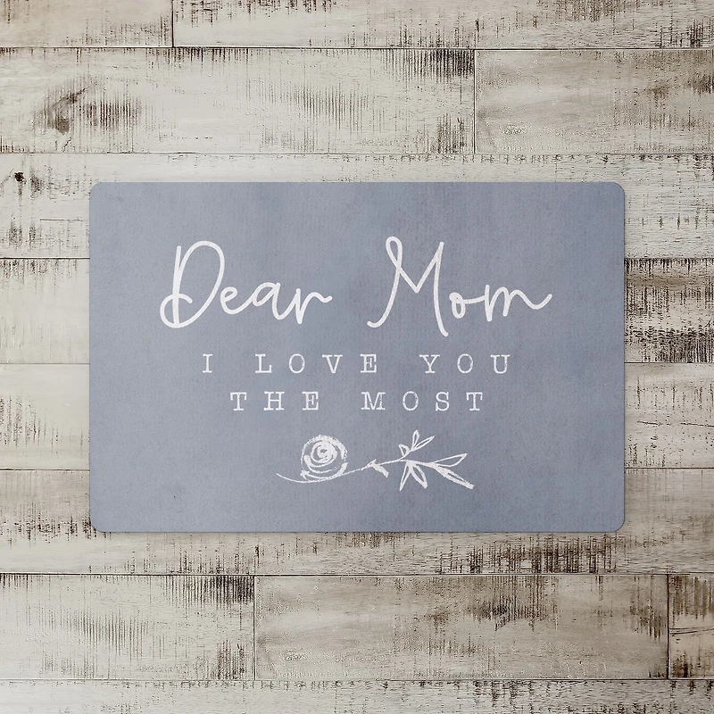 Dear Mom I Love You Most Floor Mat