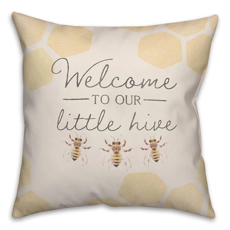 Welcome To Our Hive 18" x 18" Throw Pillow