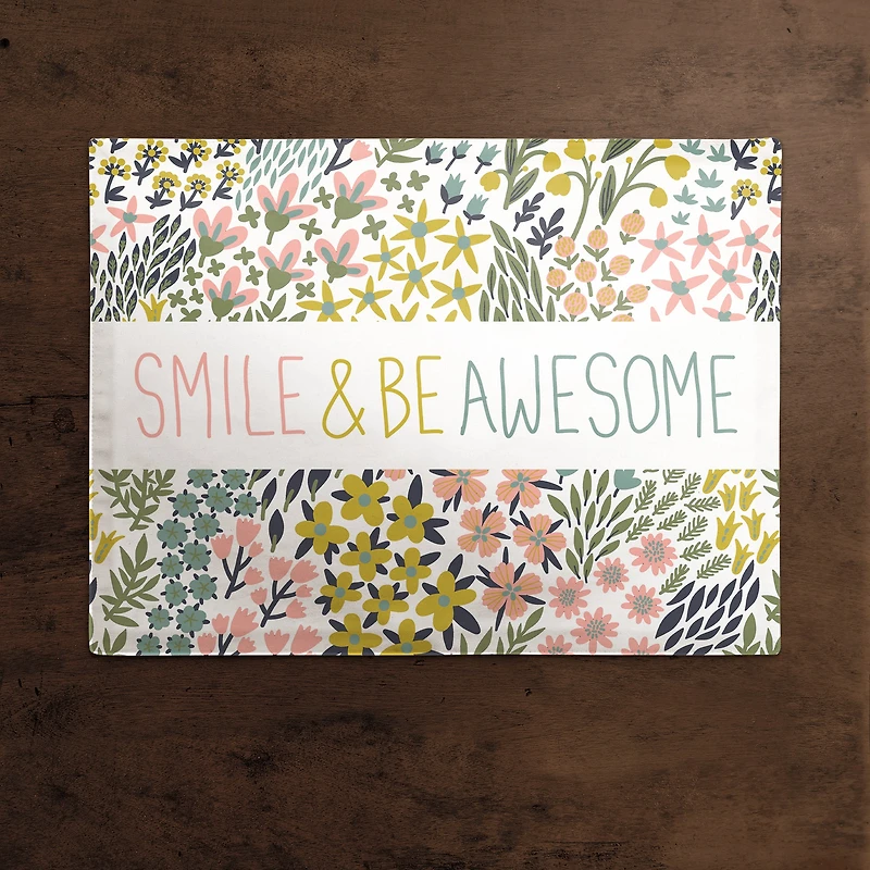 Smile & Be Awesome 18" x 14" Cotton Twill Placemat