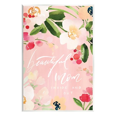 Stupell Industries Beautiful Mom Floral Mother's Day Wall Plaque Art