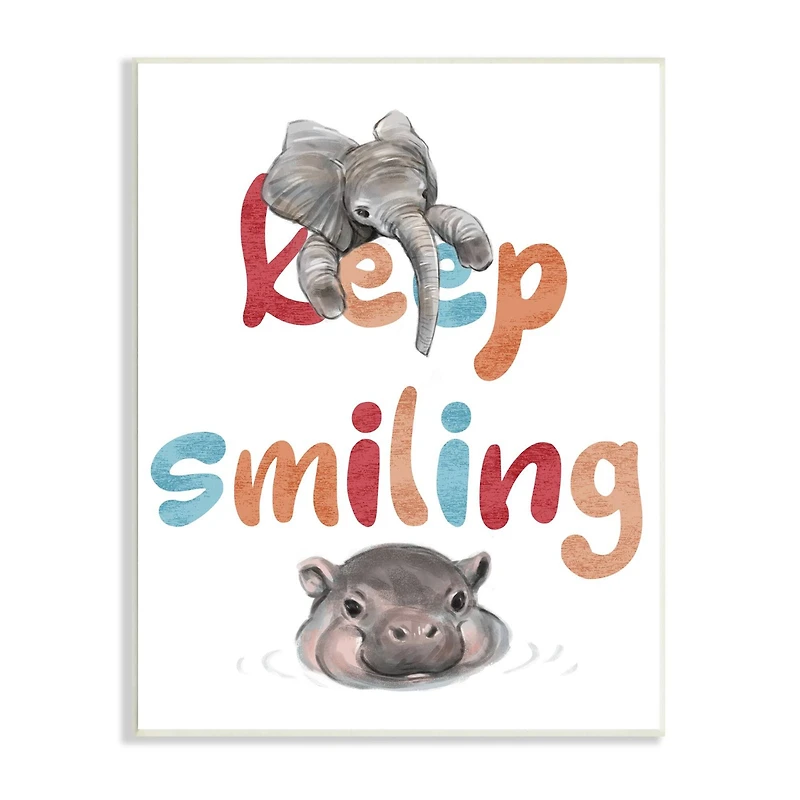 Stupell Industries Keep Smiling Motivational Children's Phrase Baby Elephant Hippo Wall Plaque
