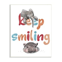 Stupell Industries Keep Smiling Motivational Children's Phrase Baby Elephant Hippo Wall Plaque