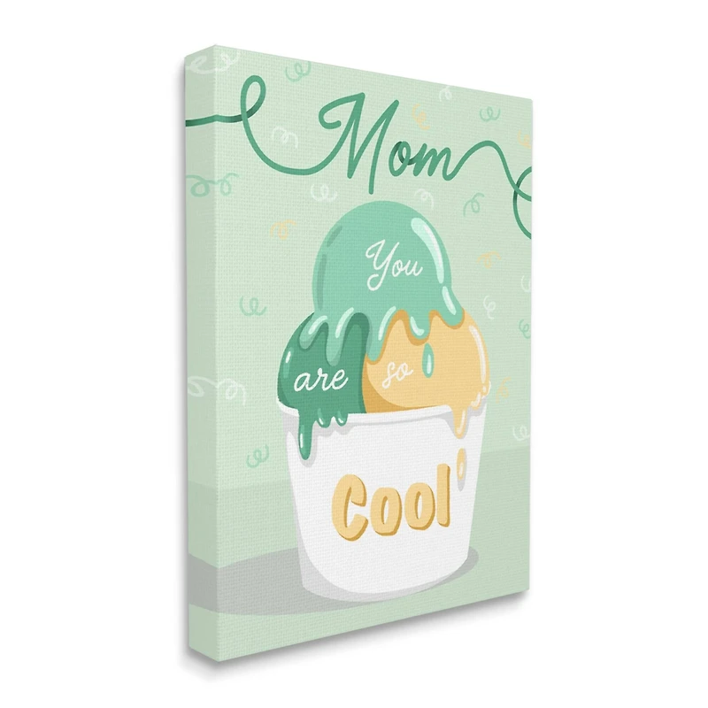Stupell Industries Mom You Are So Cool Ice Cream Canvas Wall Art