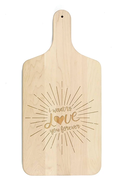 I Want to Love You Forever 8" x 17" Maple Paddle Cutting Board