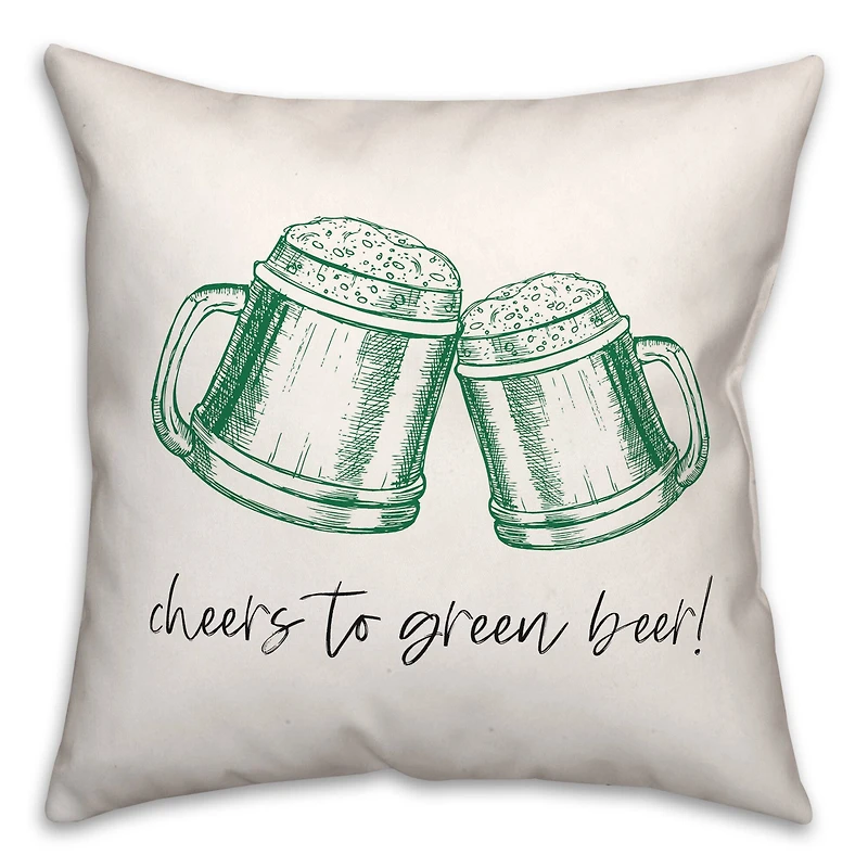 Cheers To Green Beer 18" x 18" Throw Pillow