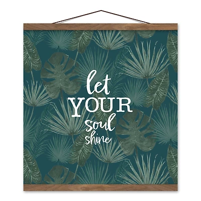 Let Your Soul Shine Tropical Palm Teak Hanging Canvas