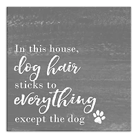 Dog Hair Sticks to Everything Canvas Wall Art