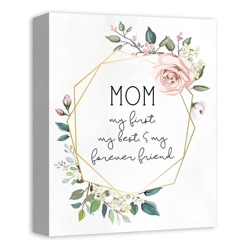 Mom First, Friend Forever Canvas Wall Art