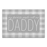 My Favorite People Call Me Daddy Canvas Wall Art