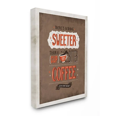 Stupell Industries Nothing Sweeter Coffee Wall Accent