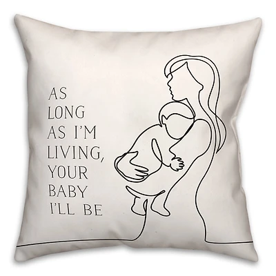 Your Baby I'll Be Throw Pillow