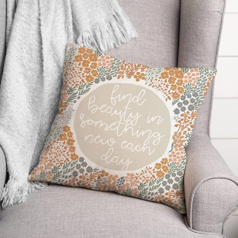 Find Beauty in Something New 18" x 18" Throw Pillow