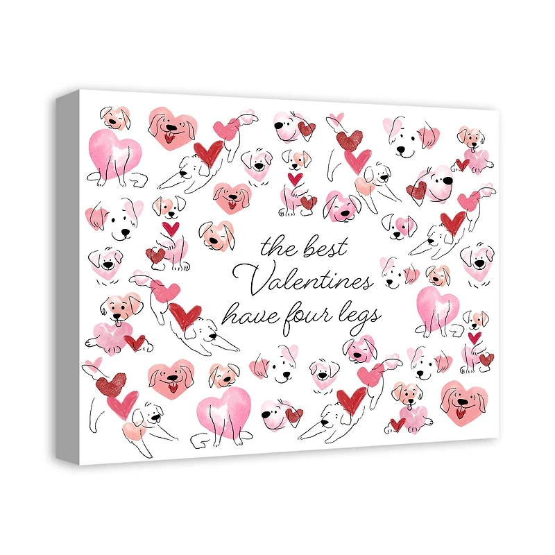 The Best Valentine's Have 4 Legs Canvas Wall Art