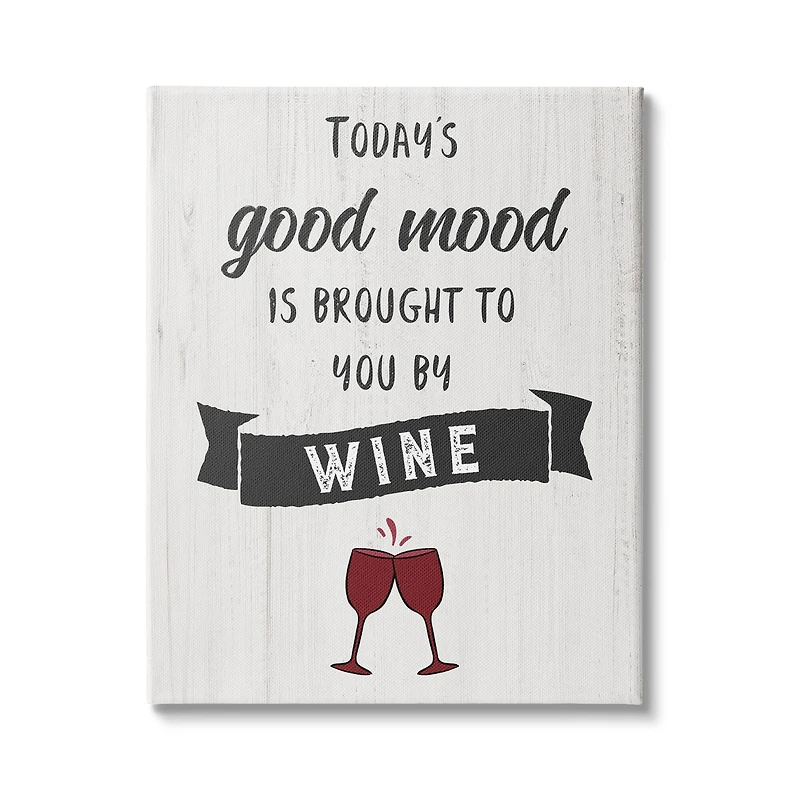 Stupell Industries Good Mood By Wine Funny Phrase Alcohol Humor Canvas Wall Art