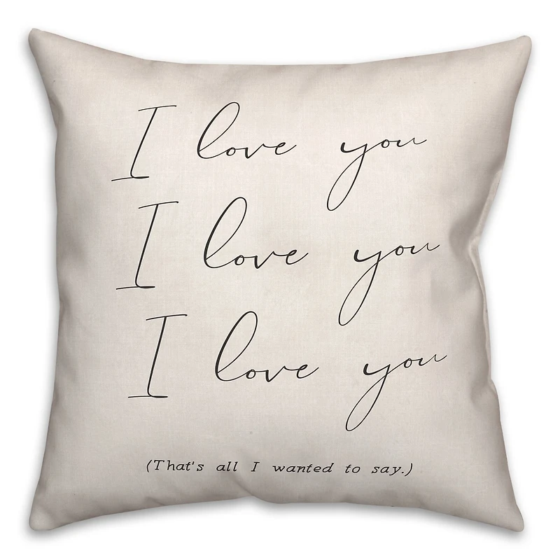 I Love You That's All Indoor/Outdoor Throw Pillow