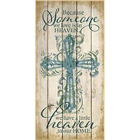 Because Someone We Love Wood Plaque