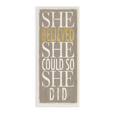 Stupell Industries She Believed She Could Phrase Distressed Grey, 7" x 17"