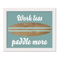 Work Less Paddle More White Framed Print