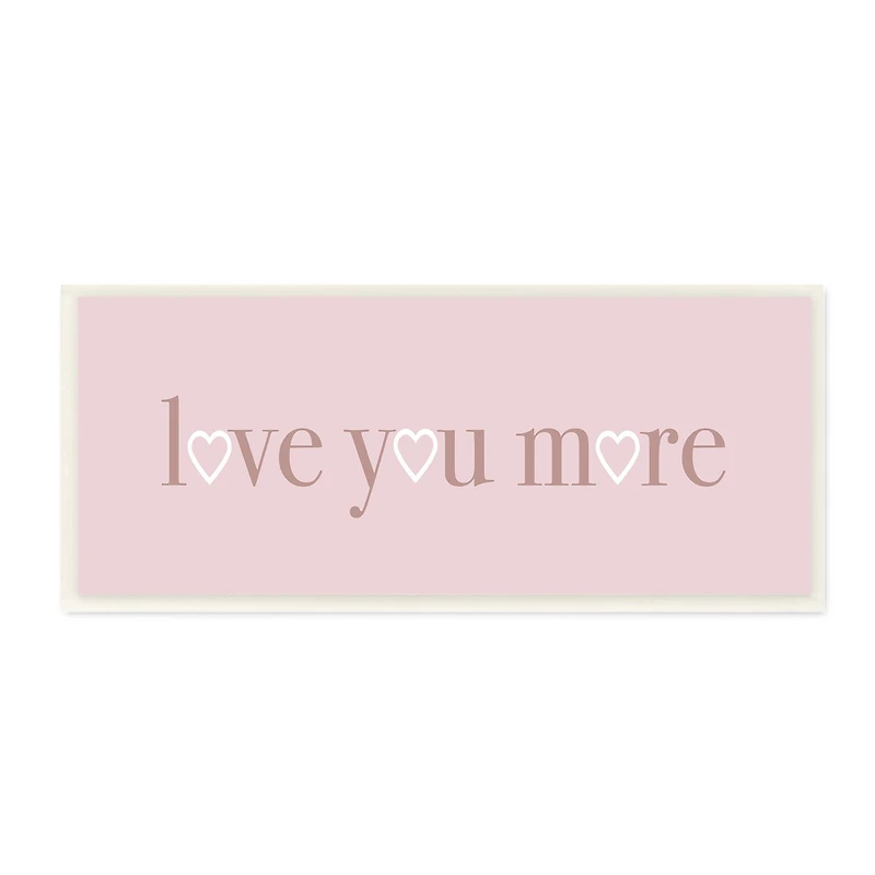 Stupell Industries Soft Pink Love You More Phrase Heart Shapes, 7" x 17"