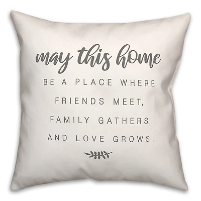 May This Home 18" x 18" Throw Pillow