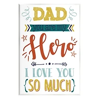 Stupell Industries Dad You Are My Hero Phrase Wall Plaque Art