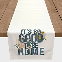 Good To Be Home Indoor/Outdoor Table Runner
