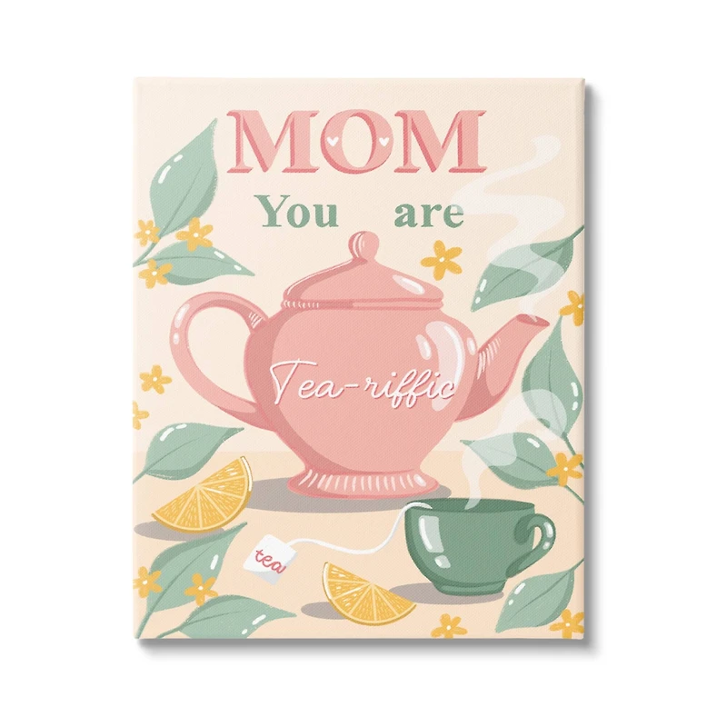 Stupell Industries Mom You Are Tea-riffic Teapot Canvas Wall Art