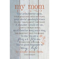 My Mom Your Arms Wood Plaque
