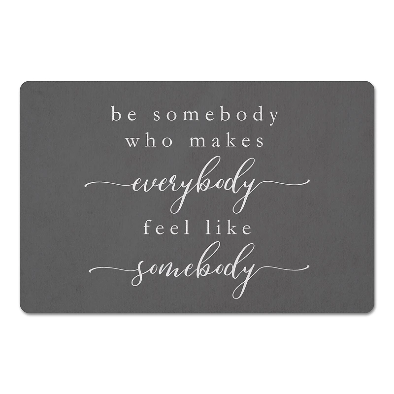 Be Somebody 18" x 27" Floor Mat