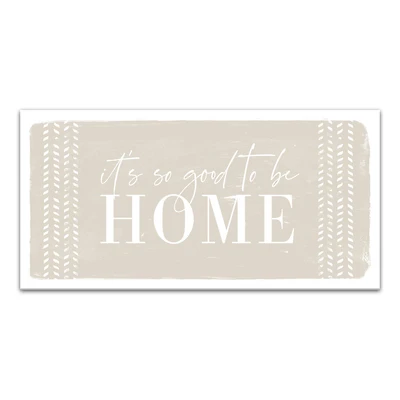 Good To Be Home 24" x 16" Canvas Wall Art