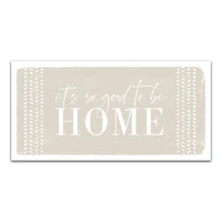 Good To Be Home 24" x 16" Canvas Wall Art