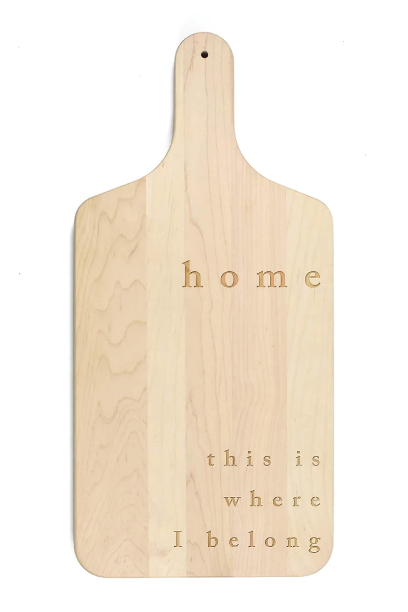 Home is Where I Belong 8" x 17" Maple Paddle Cutting Board