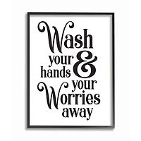 Stupell Industries Wash Your Hands and Worries Bathroom Phrase Clean Framed Wall Art