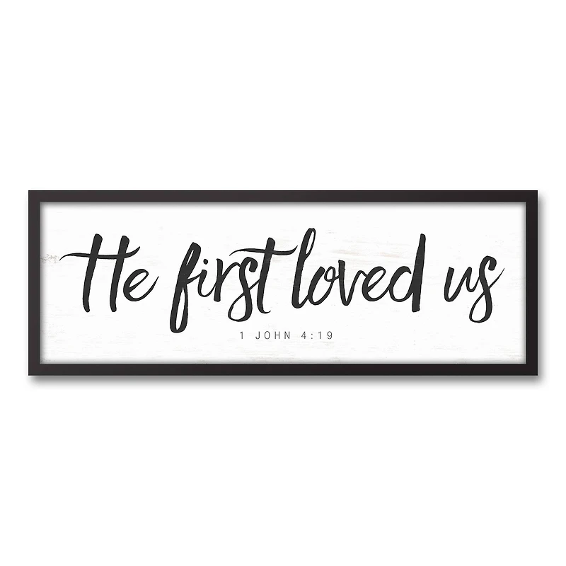 He First Loved Us 37.73" x 13.73" Black Framed Canvas