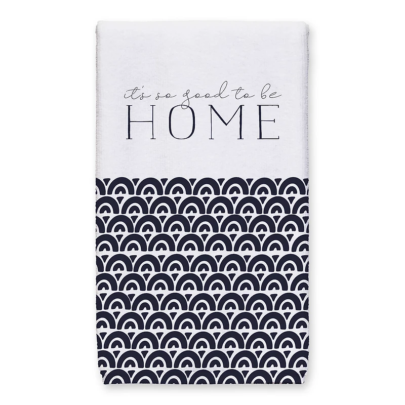 So Good to be Home 16" x 25" Tea Towel Set of 2