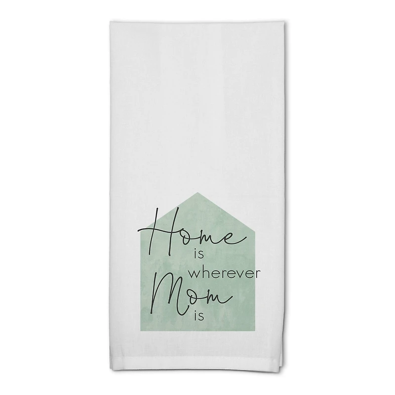 Home is Wherever Mom Is Cotton Twill Tea Towel Set