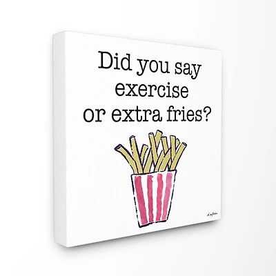 Stupell Industries Exercise or Extra Fries Canvas Wall Accent