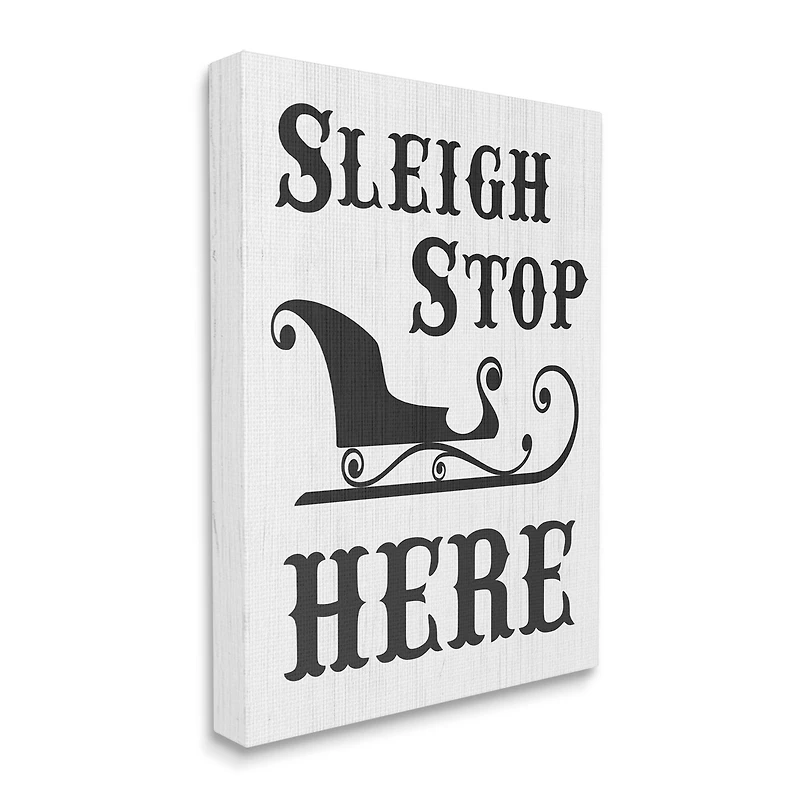 Stupell Industries Sleigh Stop Here Holiday Sled Canvas Wall Art