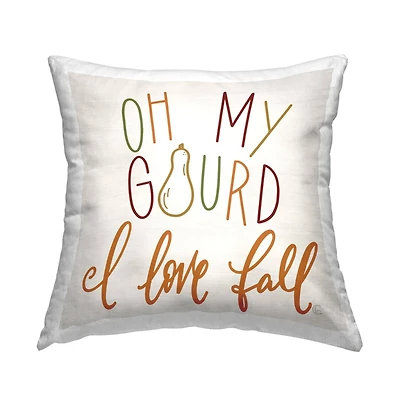 Stupell Industries Oh My Gourd Autumn Calligraphy Phrase Throw Pillow