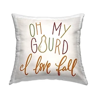 Stupell Industries Oh My Gourd Autumn Calligraphy Phrase Throw Pillow